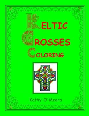 Keltic Crosses Coloring by O'Meara, Kathy