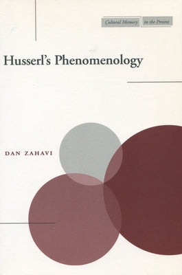Husserl's Phenomenology by Zahavi, Dan