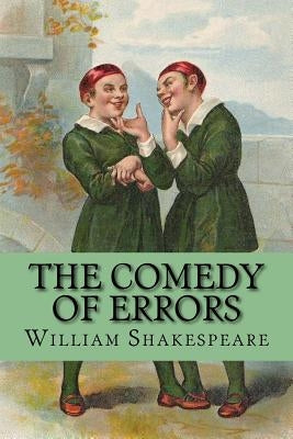 The Comedy of Errors by Brothers, McLoughlin