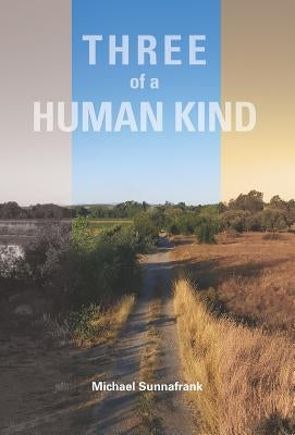 Three of a Human Kind by Sunnafrank, Michael