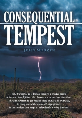 Consequential Tempest by Mudzyn, John