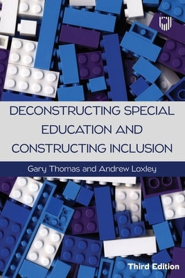 Deconstructing Special Education and Constructing Inclusion by Thomas, Gary
