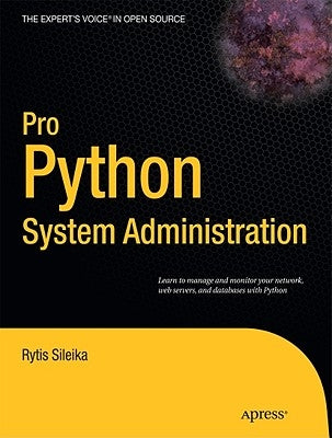 Pro Python System Administration by Sileika, Rytis