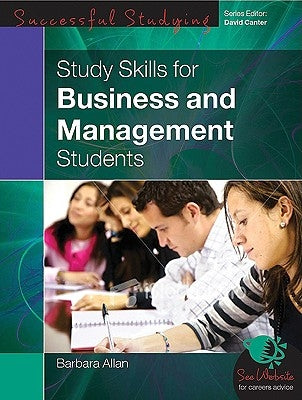 Study Skills for Business and Management Students by Allan, Barbara