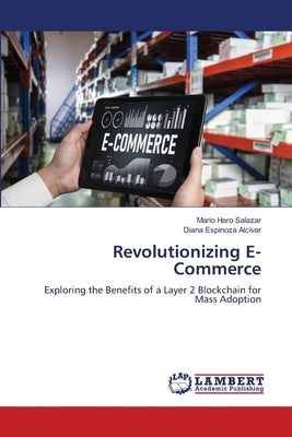 Revolutionizing E-Commerce by Haro Salazar, Mario