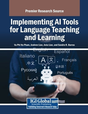 Implementing AI Tools for Language Teaching and Learning by Pham, Vu Phi Ho