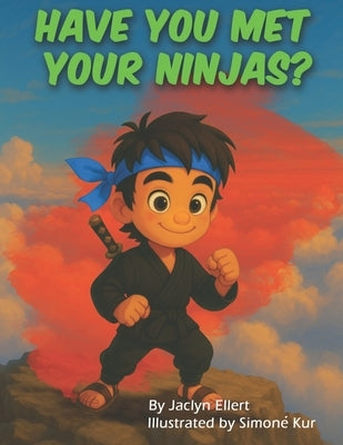 Have You Met Your Ninjas? by Kur, Simoné