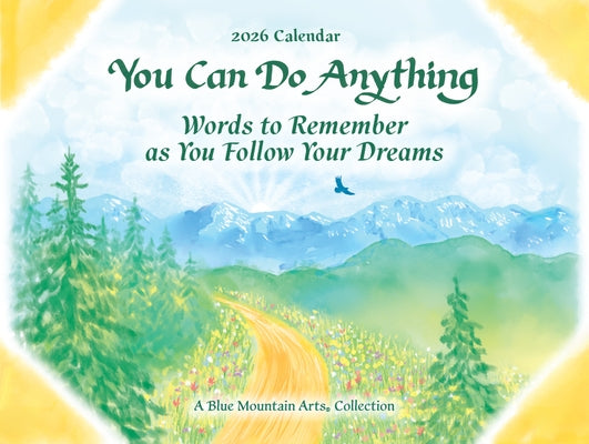 2026 You Can Do Anything / Words to Remember as You Follow Your Dreams by Bma Collection