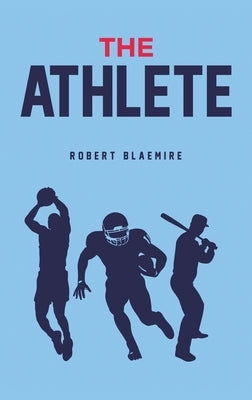 The Athlete by Blaemire, Robert