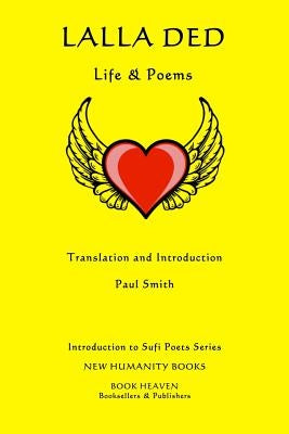 Lalla Ded: Life & Poems by Smith, Paul