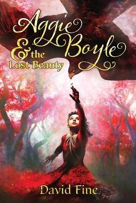 Aggie Boyle & the Lost Beauty by Fine, David