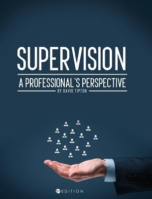 Supervision by Tipton, David