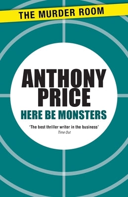 Here Be Monsters by Price, Anthony