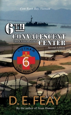 6th convalescent center vietnam by Feay, Douglas Eugene
