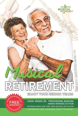 Musical Retirement: Enjoy Your Senior Years by Aaron, Raymond
