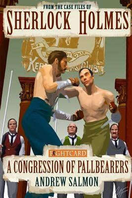 Sherlock Holmes: A Congression of Pallbearers by Fyles, Mike