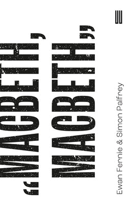 Macbeth, Macbeth by Fernie, Ewan