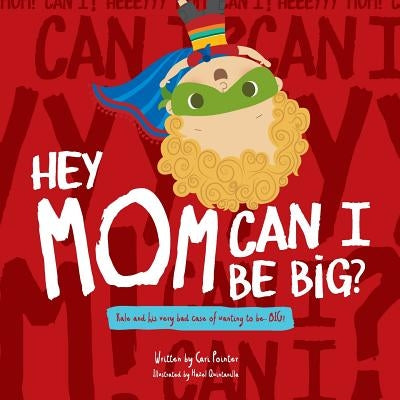 Hey Mom Can I Be Big by Pointer, Cari