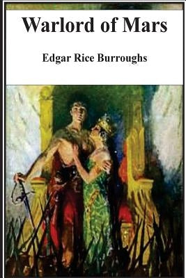 Warlord of Mars by Burroughs, Edgar Rice