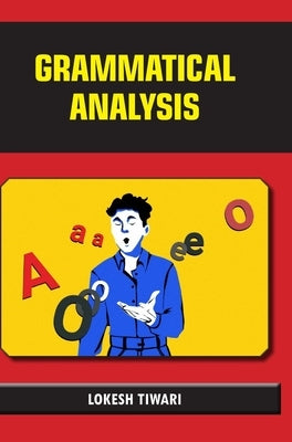 Grammatical Analysis by Tiwari, Lokesh