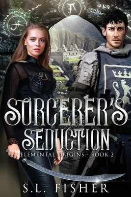 Sorcerer's Seduction by Fisher, S. L.