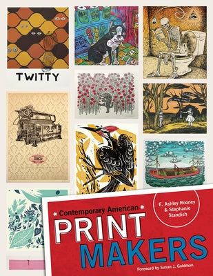 Contemporary American Print Makers by Rooney, E. Ashley