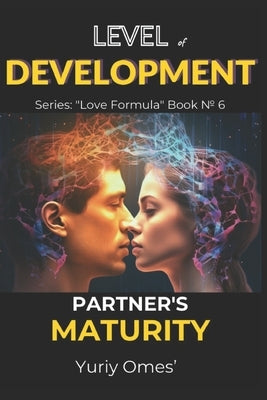 Level of Development. Partner's Maturity. by Omes', Yuriy