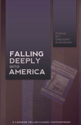 Falling Deeply Into America by Djanikian, Gregory