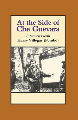 At the Side of Che Guevara by Villegas, Harry