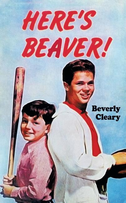 Here's Beaver! by Cleary, Beverly