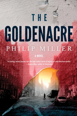 The Goldenacre by Miller, Philip