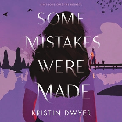 Some Mistakes Were Made by Dwyer, Kristin