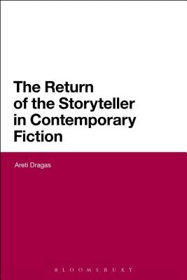 The Return of the Storyteller in Contemporary Fiction by Newton, K. M.