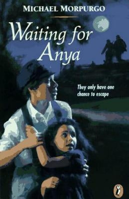 Waiting for Anya by Morpurgo, Michael