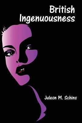 British Ingenuousness by Schins, Juleon M.
