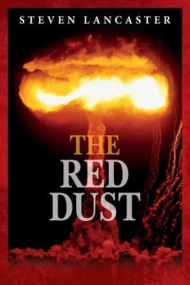 The Red Dust by Lancaster, Steven