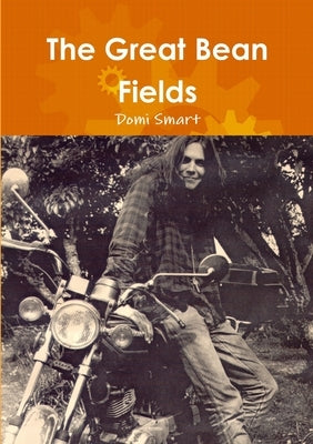 The Great Bean Fields by Smart, Domi