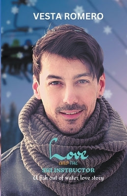 Love And The Ski Instructor by Romero, Vesta