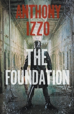 The Foundation by Izzo, Anthony