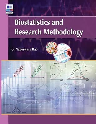 Biostatistics & Research Methodology by Rao, G. Nageswara