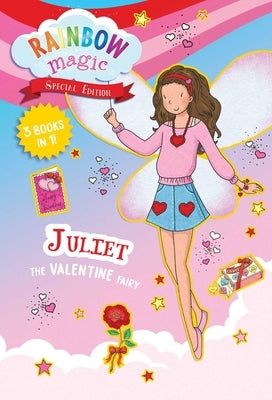 Rainbow Magic Special Edition: Juliet the Valentine Fairy by Meadows, Daisy