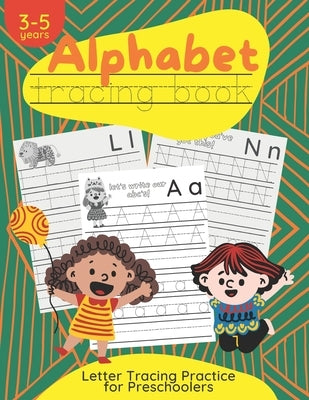 Alphabet Tracing Book: ABC Tracing Book for Preschool by Whitlock, Paige Hazel