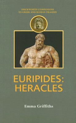 Euripides: Heracles by Griffiths, Emma