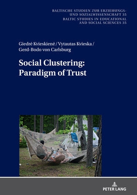 Social Clustering: Paradigm of Trust by Von Carlsburg, Gerd-Bodo