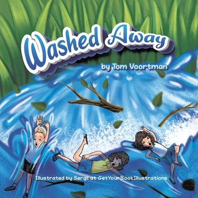Washed Away by Voortman, Tom