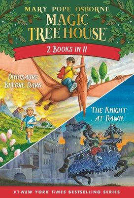 Magic Tree House 2-In-1 Bindup: Dinosaurs Before Dark/The Knight at Dawn by Osborne, Mary Pope
