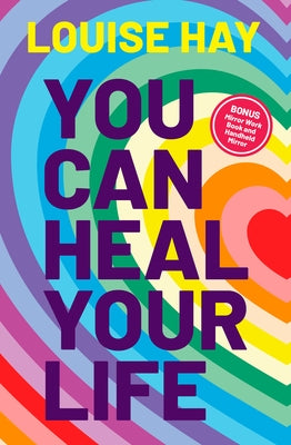 You Can Heal Your Life: Deluxe Edition by Hay, Louise