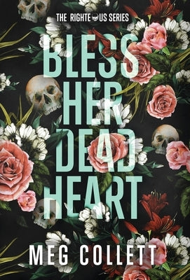 Bless Her Dead Heart by Collett, Meg