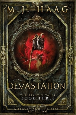 Devastation: A Beauty and the Beast Novel by Haag, M. J.