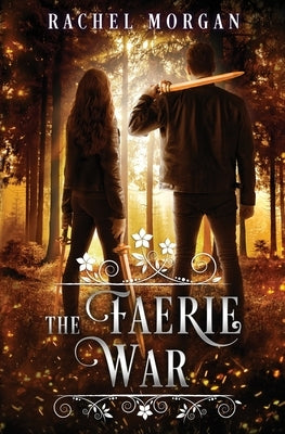 The Faerie War by Morgan, Rachel